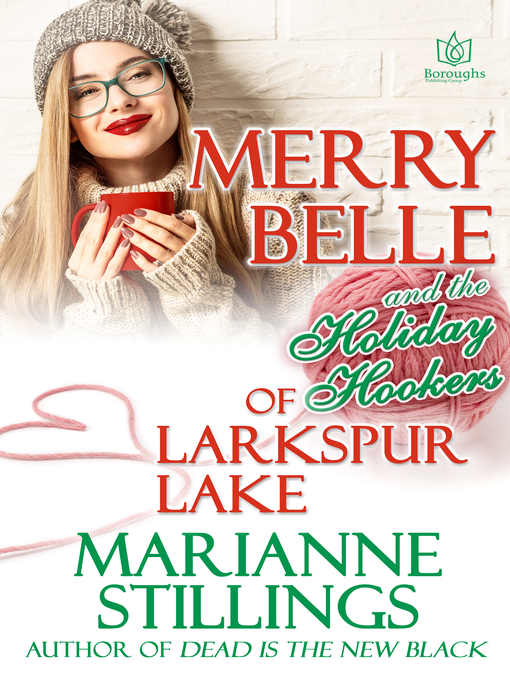 Title details for Merry Belle and the Holiday Hookers of Larkspur Lake by Marianne Stillings - Available
